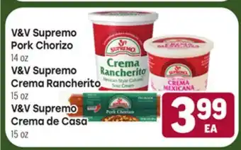 Tony’s Fresh Market V&V Supremo Pork Chorizo, 14 oz V&V Supremo Crema Rancherita, 15 oz V&V Supremo Crema de Casa, 15 oz offer