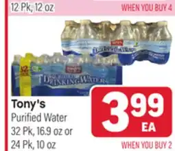 Tony’s Fresh Market Tony's Purified Water 32 Pk, 16.9 oz or 24 Pk, 10 oz offer