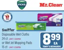 Tony’s Fresh Market Swiffer Disposable Wet Cloths 24 ct or Wet Jet Mopping Pads 15 ct offer