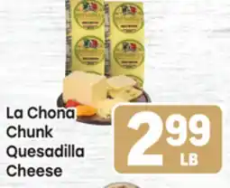Tony’s Fresh Market La Chona Chunk Quesadilla Cheese offer