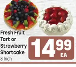 Tony’s Fresh Market Fresh Fruit Tart or Strawberry Shortcake offer