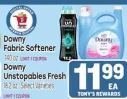 Tony’s Fresh Market Downy Fabric Softener 140oz Downy Unstopables Fresh 18.2oz offer