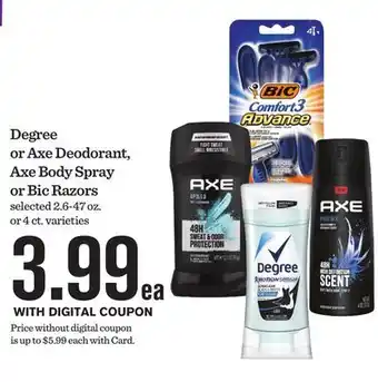 Mariano's Degree or Axe Deodorant, Axe Body Spray or Bic Razors offer