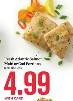 Mariano's Fresh Atlantic Salmon, Mahi or Cod Portions offer