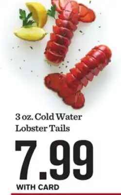 Mariano's 3 oz. Cold Water Lobster Tails offer