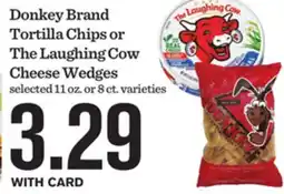 Mariano's Donkey Brand Tortilla Chips or The Laughing Cow Cheese Wedges offer