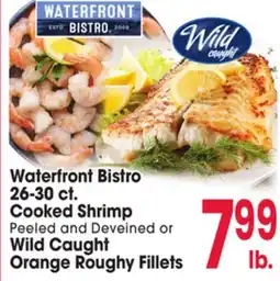 Jewel-Osco Waterfront Bistro 26-30 ct. Cooked Shrimp Peeled and Deveined or Wild Caught Orange Roughy Fillets offer