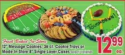 Jewel-Osco Fresh Baked In-Store 12 Message Cookies, 36 ct. Cookie Trays or Made In-Store 8 Single Layer Cakes offer
