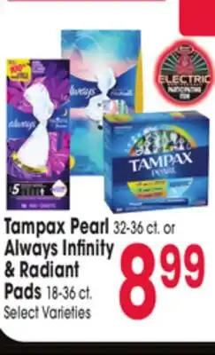 Jewel-Osco Tampax Pearl 32-36. or Always Infinity & Radiant & Radiant Pads Pads 18-36 ct offer