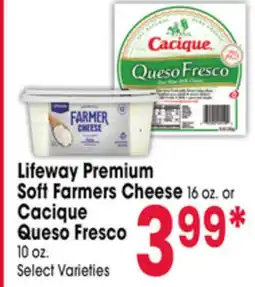 Jewel-Osco Lifeway Premium Soft Farmers Cheese 16 oz. or Cacique Queso Fresco 10 oz offer
