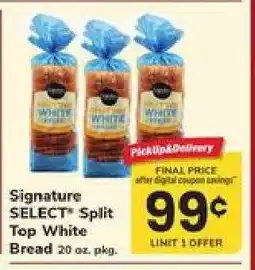 Safeway Signature SELECT Split Top White Bread offer