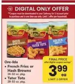Safeway Ore-Ida French Fries or Hash Browns / Tater Tots offer