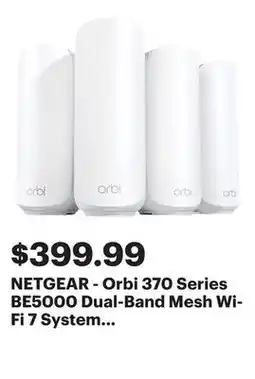 Best Buy NETGEAR - Orbi 370 Series BE5000 Dual-Band Mesh Wi-Fi 7 System (4-pack) - White offer