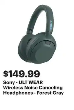 Best Buy Sony - ULT WEAR Wireless Noise Canceling Headphones - Forest Gray offer