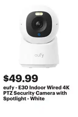 Best Buy eufy - E30 Indoor Wired 4K PTZ Security Camera with Spotlight - White offer