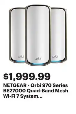Best Buy NETGEAR - Orbi 970 Series BE27000 Quad-Band Mesh Wi-Fi 7 System (3-pack) - White offer