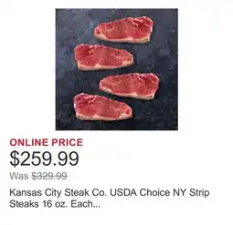 Costco Kansas City Steak Co. USDA Choice NY Strip Steaks 16 oz. Each (Available in 4, 8, or 12 Packs) offer