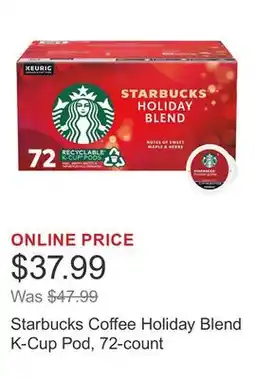 Costco Starbucks Coffee Holiday Blend K-Cup Pod, 72-count offer
