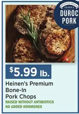 Heinen's Heinen's Premium Bone-In Pork Chops offer