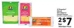 Albertsons O organics sliced, shredded or chunk cheese offer