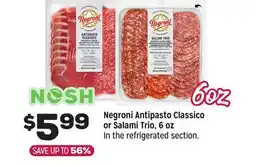 Grocery Outlet Negroni Antipasto Classico or Salami Trio, 6 oz offer