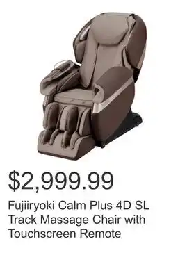 Costco Fujiiryoki Calm Plus 4D SL Track Massage Chair with Touchscreen Remote offer