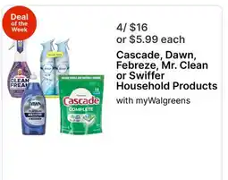 Walgreens Cascade, Dawn, Febreze, Mr. Clean or Swiffer Household Products offer