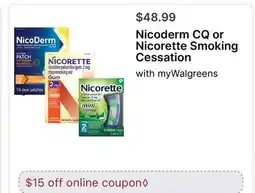 Walgreens Nicoderm CQ or Nicorette Smoking Cessation offer