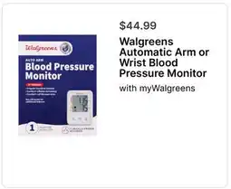 Walgreens Walgreens Automatic Arm or Wrist Blood Pressure Monitor offer