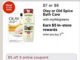 Walgreens Olay or Old Spice Bath Care offer