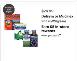 Walgreens Delsym or Mucinex offer