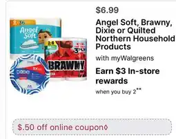 Walgreens Angel Soft, Brawny, Dixie or Quilted Northern Household Products offer