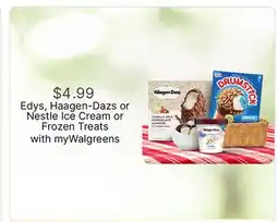 Walgreens Edys, Haagen-Dazs or Nestle Ice Cream or Frozen Treats offer