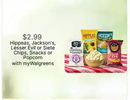 Walgreens Hippeas, Jackson's, Lesser Evil or Siete Chips, Snacks or Popcorn offer