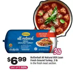 Grocery Outlet Butterball All Natural 85% Lean Fresh Ground Turkey, 3 lb offer