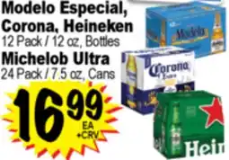 Superior Grocers Modelo Especial, Corona, Heineken 12 Pack / 12 oz, Bottles, Michelob Ultra 24 Pack / 7.5 oz, Cans offer