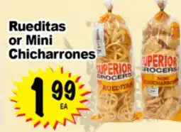 Superior Grocers Rueditas or Mini Chicharrones offer