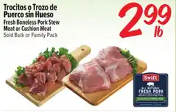 El Super Fresh Fresh Boneless Pork Stew Meat or Cushion Meat offer