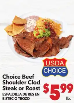 Vallarta Supermarkets Choice Beef Shoulder Clod Steak or Roast / ESPALDILLA DE RES EN BISTEC O TROZO offer