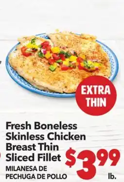 Vallarta Supermarkets Fresh Boneless Skinless Chicken Breast Thin Sliced Fillet/MILANESA DE PECHUGA DE POLLO offer