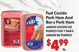 Vallarta Supermarkets Fud Cocido Pork Ham And Bar-s Pork Ham / JAMON COCIDO DE PUERCO FUD Y BAR-S JAMON DE PUERCO offer