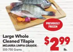 Vallarta Supermarkets Large Whole Cleaned Tilapia/MOJARRA LIMPIA GRANDE offer
