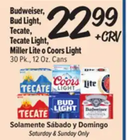 El Super Budweiser, Bud Light, Tecate, Tecate Light, Miller Lite o Coors Light offer