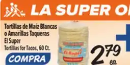 El Super Tortillas for Tacos offer