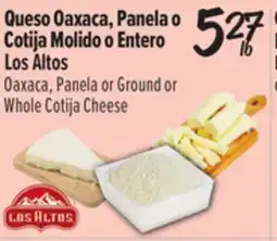 El Super Oaxaca, Panela or Ground or Whole Cotija Cheese offer