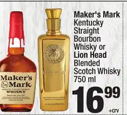 Super King Markets Maker's Mark Kentucky Straight Bourbon Whisky or Lion Head Blended Scotch Whisky offer