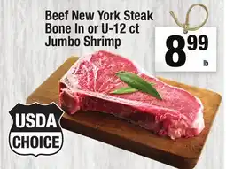Super King Markets Beef New York Steak Bone In or U-12 ct Jumbo Shrimp offer