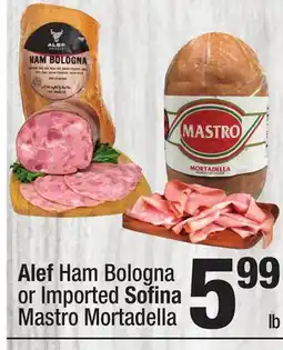 Super King Markets Alef Ham Bologna or Imported Sofina Mastro Mortadella offer