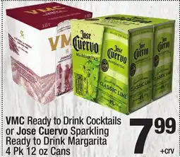 Super King Markets VMC Ready to Drink Cocktails or Jose Cuervo Sparkling Ready to Drink Margarita offer