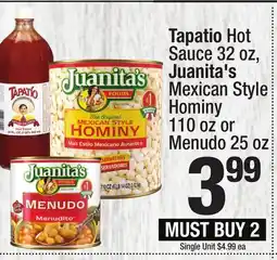 Super King Markets Tapatio Hot Sauce 32 oz, Juanita's Mexican Style Hominy 110 oz or Menudo 25 oz offer